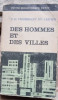 DES HOMMES ET DES VILLES - P.H. CHOMBART DE LAUWE (carte in limba franceza)