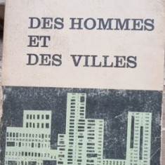 DES HOMMES ET DES VILLES - P.H. CHOMBART DE LAUWE (carte in limba franceza)