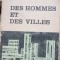 DES HOMMES ET DES VILLES - P.H. CHOMBART DE LAUWE (carte in limba franceza)