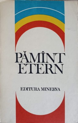 PAMANT ETERN. ANTOLOGIE DE POEZIE PATRIOTICA INCHINATA REPUBLICII-VICTOR IOVA-241467 foto