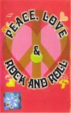 Various - Peace, Love &amp; Rock And Roll Caseta audio Compilatie Roton Stare foarte buna