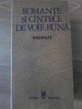 ROMANTE SI CANTECE DE VOIE BUNA. VERSURI-COLECTIV-233013