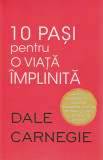 10 pasi pentru o viata implinita (Dale Carnagie)