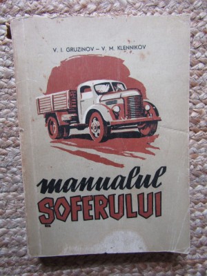 MANUALUL SOFERULUI-V.I.GRUZINOV,V.M.KLENNIKOV foto