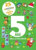 Cumpara ieftin Darul lui Mos Craciun. Seria 25 de activitati pentru varsta mea. 5 ani/***