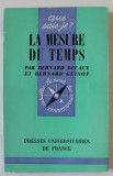 LA MESURE DU TEMPS par BERNARD DECAUX et BERNARD GUINOT , 1969