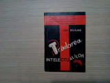 TRADAREA INTELECTUALILOR Vol. I - Ana Selejan (dedicatie-autograf) -1992, 217 p