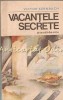 Vacantele Secrete. Pseudobasme - Victor Kernbach, Fantastic Club, Albatros, 1987, Romana, 175 pagini