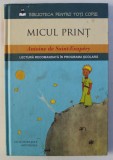 MICUL PRINT CU ILUSTRATIILE AUTORULUI de ANTOINE DE SAINT EXUPERY , 2015