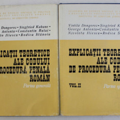 EXPLICATII TEORETICE ALE CODULUI DE PROCEDURA PENALA - PARTEA GENERALA / PARTEA SPECIALA , VOLUMELE I - II de VINTILA DONGOROZ ...RODICA STANOIU , 1