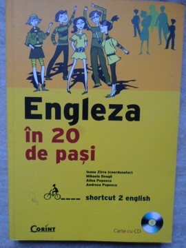 ENGLEZA IN 20 DE PASI (FARA CD)-IOANA ZIRRA, MIHAELA DOAGA, ALINA POPESCU, ANDREEA POPESCU-263546 foto