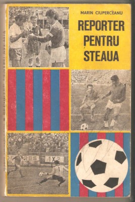 Reporter pentru Steaua-Marin Ciuperceanu foto