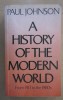 Paul Johnson - A History of the Modern World