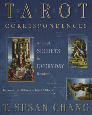 Tarot Correspondences: Ancient Secrets for Everyday Readers foto