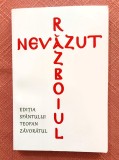 Razboiul nevazut. Editura Manastirea Sihastria, 2013 - Editia Sfantului Teofan Zavoratul