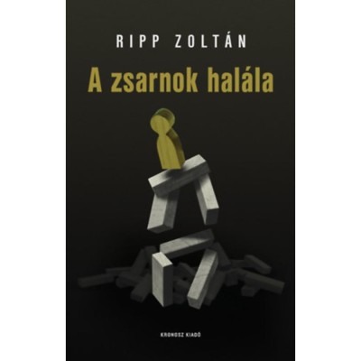 A zsarnok hal&amp;aacute;la - Ripp Zolt&amp;aacute;n foto