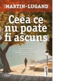 Ceea ce nu poate fi ascuns - Agnes Martin-Lugand, Ela Negreanu