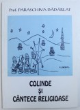COLINDE SI CANTECE RELIGIOASE de PARASCHIVA DADARLAT , 2001