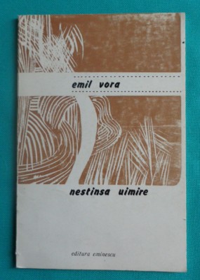 Emil Vora &amp;ndash; Nestinsa uimire ( prima editie ) foto