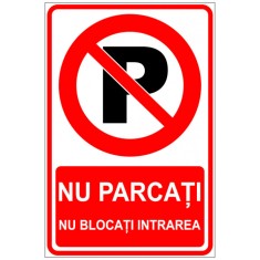 Nu parcati nu blocati intrarea semn foto