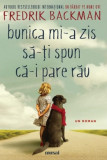 Bunica mi-a zis sa-ti spun ca-i pare rau