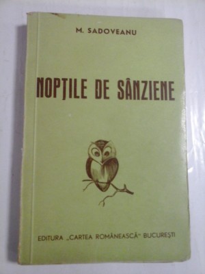 NOPTILE DE SANZIENE - MIHAIL SADOVEANU (ianuarie 1943) - foto