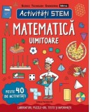 Activitati STEM: Matematica uimitoare