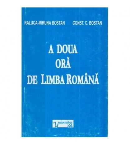 Raluca-Miruna Bostan, Const. C. Bostan - A doua ora de limba romana