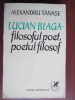 Lucian Blaga- filosoful poet, poetul filosof
