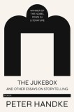 The Jukebox and Other Essays on Storytelling