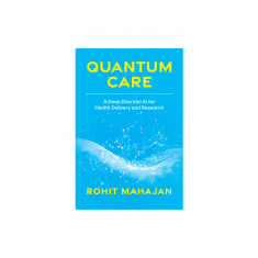 Quantum Care: A Deep Dive Into AI for Health Delivery and Research