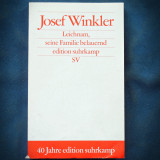 Cumpara ieftin LEICHNAM, SEINE FAMILIE BELAUERND EDITION SUHRKAMP - JOSEF WINKLER
