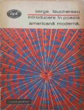 INTRODUCERE IN POEZIA AMERICANA MODERNA-SERGE FAUCHEREAU