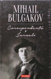 Cumpara ieftin Corespondenta. Jurnale - 2019 - Mihail Bulgakov (V273)
