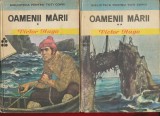 &quot;Oamenii marii - Biblioteca Pentru Toti Copiii, Editura Ion Creanga 1975, Victor Hugo