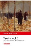 Teatru: Jocul de-a vacanta, Steaua fara nume. Vol.1 - Mihail Sebastian