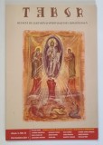 TABOR , REVISTA DE CULTURA SI SPIRITUALITATE ROMANEASCA , ANUL V , NUMARUL 9 , DECEMBRIE , 2011
