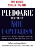 Cumpara ieftin Pledoarie pentru un nou capitalism | Yvan Allaire, Mihaela Firsirotu