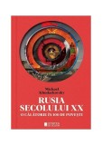 Rusia secolului XX - Paperback brosat - Michael Khodarkovsky - Cetatea de Scaun