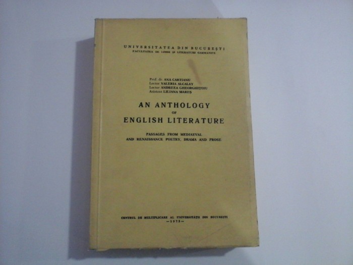 AN ANTHOLOGY OF ENGLISH LITERATURE - ANA CARTIANU, VALERIA ALCALAY, ANDREEA GHEORGHITOIU, LILIANA MARES