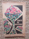 CARTE DE DULCIURI - ECATERINA TEISANU