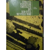 Ioan Marza - Evolutia unitatilor cristaline din sud-estul Muntelui Mare (Editia: 1969)