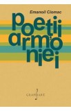 Poetii armoniei - Emanoil Ciomac