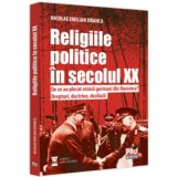 Religiile politice in secolul 20. De ce au plecat etnicii germani din Bucovina? Drepturi, doctrine, deziluzii. - Nicolae Emilian Dranca