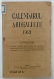 CALENDARUL ARDEALULUI , 1921