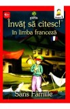 Invat sa citesc! In limba franceza - Singur pe lume - Nivelul 1