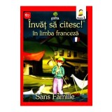Invat sa citesc! In limba franceza - Singur pe lume - Nivelul 1