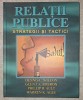 Dennis L. Wilcox, Glen T. Cameron, Phillip H. Ault și Warren K. Agee - Relații Publice: Strategii și Tactici