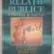 Dennis L. Wilcox, Glen T. Cameron, Phillip H. Ault și Warren K. Agee - Relații Publice: Strategii și Tactici