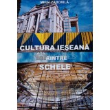 Cultura ieseana printre schele - 2012 - Mihai Zaborila (AR185)